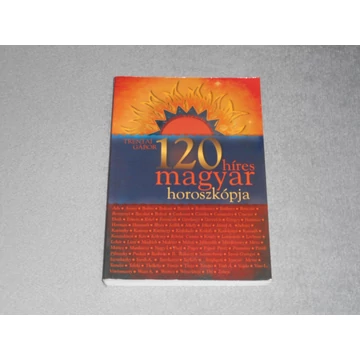 Trentai Gábor - 120 híres magyar horoszkópja