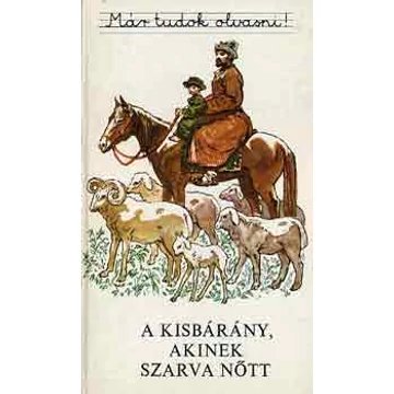 A kisbárány, akinek szarva nőtt - Már tudok olvasni! sorozat - Rendelés mellé AJÁNDÉKBA VÁLASZTHATÓ