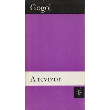 Nyikolaj Vasziljevics Gogol - A ​revizor - Rendelés mellé AJÁNDÉKBA VÁLASZTHATÓ