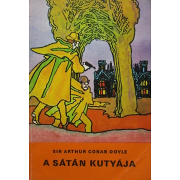 Sir Arthur Conan Doyle - A sátán kutyája - Rendelés mellé AJÁNDÉKBA VÁLASZTHATÓ