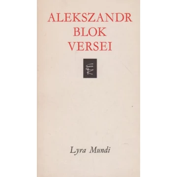Alekszandr Blok versei - Rendelés mellé AJÁNDÉKBA VÁLASZTHATÓ