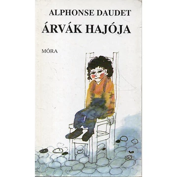 Alphonse Daudet - Árvák hajója - Rendelés mellé AJÁNDÉKBA VÁLASZTHATÓ