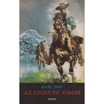 Karl May - Az Ezüst-tó kincse - Rendelés mellé AJÁNDÉKBA VÁLASZTHATÓ