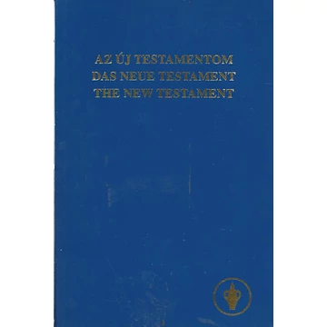 Az új testamentom - Das neue Testament - The New Testament - Rendelés mellé AJÁNDÉKBA VÁLASZTHATÓ