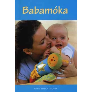 Anne Knecht-Boyer - Babamóka - Rendelés mellé AJÁNDÉKBA VÁLASZTHATÓ