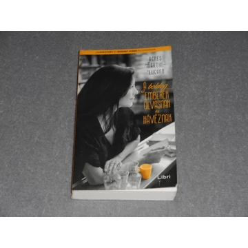 Agnés Martin-Lugand - A boldog emberek olvasnak és kávéznak