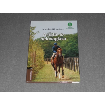 Nicolas Blondeau - A fiatal ló belovaglása