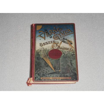 Jules Verne - A lángban álló szigettenger - Verne Gyula Összes Munkái (Franklin-Társulat)