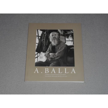 Balla András - A remete / The Hermit - Fényképfelvételek Borostyán Imréről (Magyar / angol nyelvű)