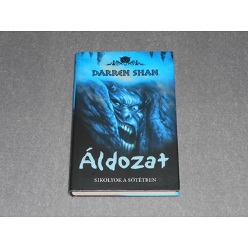 Darren Shan - Áldozat - Sikolyok a sötétben (Démonvilág 4.)