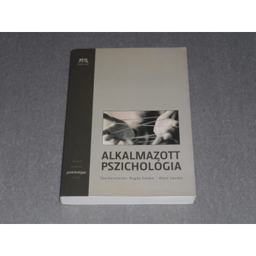 Bagdy Emőke, Klein Sándor (szerk.) - Alkalmazott pszichológia