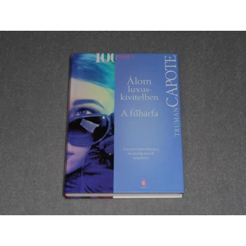 Truman Capote - Álom luxuskivitelben / A fűhárfa