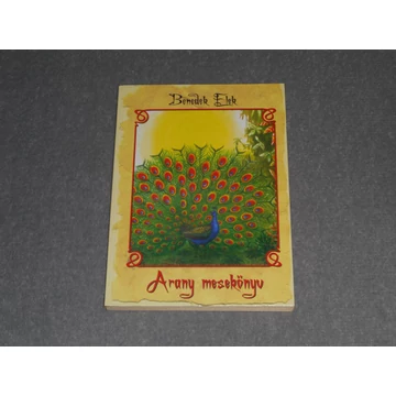 Benedek Elek - Arany mesekönyv - A világ legszebb meséi