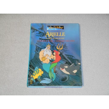 Arielle a kis hableány - Varázslatok a tenger mélyén - Walt Disney klasszikusok sorozat 