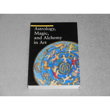 Matilde Battistini - Astrology, ​Magic, and Alchemy in Art - A Guide to Imagery