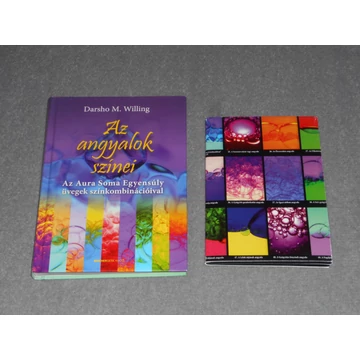 Darsho M. Willing - Az angyalok színei - Az Aura Soma Egyensúly üvegek színkombinációival