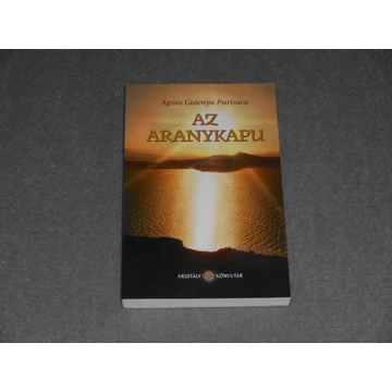 Agnes Golenya Purisaca - Az aranykapu - Dedikált!