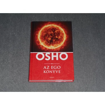 Osho - Az ego könyve - Szabadulás az illúzióktól
