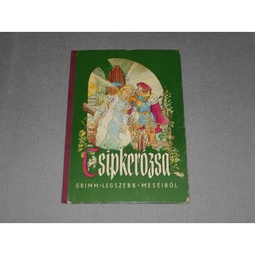 Wilhelm Grimm, Jakob Grimm - Csipkerózsa (1964) / Csipkerózsika
