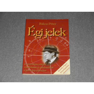 Rákos Péter - Égi jelek - A lét tizenkét lépcsőfoka 