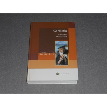 Székács Béla (szerk.) - Geriátria - az időskor gyógyászata