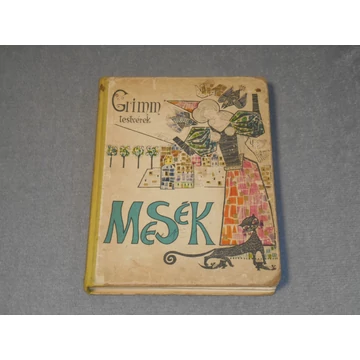 Grimm testvérek - Jakob Grimm, Wilhelm Grimm - Mesék (1966-os kiadás)