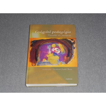 Gordosné Szabó Anna (szerk.) - Gyógyító pedagógia - Nevelés és terápia