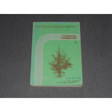Főző József, Bagoly László - Gyümölcstermesztés I. 