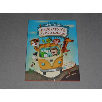 Lackfi János - Hangyatojás és plüsstámadás - Dombontúli mesék 11. 