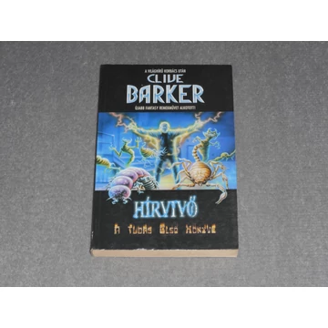 Clive Barker - Hírvivő - A tudás első könyve