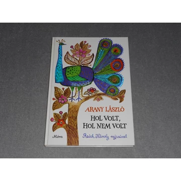 Arany László - Hol volt, hol nem volt - Reich Károly rajzaival 