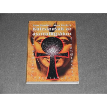 Hajo Banzhaf, Anna Haebler - Kulcsszavak az asztrológiához (A ragasztás elengedett)