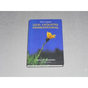 Peter Chappell - Lelki gyógyítás homeopátiával