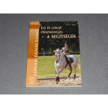 Clarissa L. Busch - Ló és lovas összhangja - A segítségek