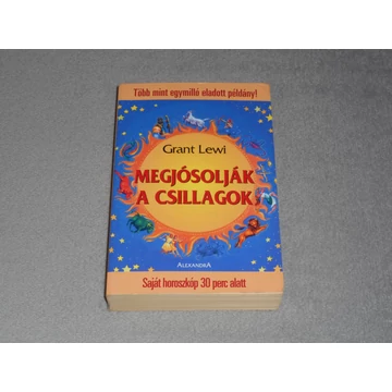 Grant Lewi - Megjósolják a csillagok - Saját horoszkóp 30 perc alatt