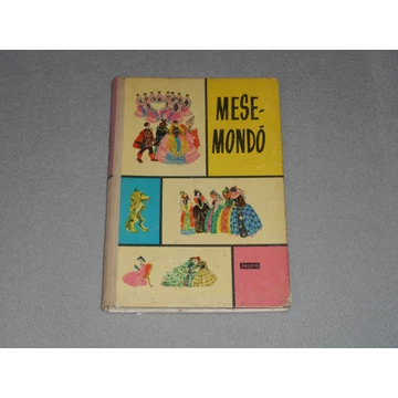 Mesemondó mesegyűjtemény 1962. (Benedek Elek, Grimm, Gárdonyi Géza meséi, német, finn, francia stb népmesék)