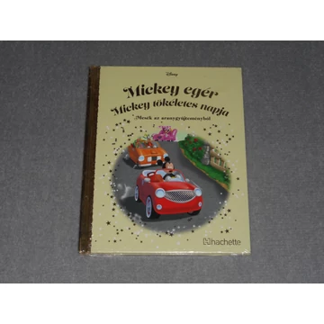 Mickey egér - Mickey tökéletes napja - Disney Mesék az aranygyűjteményből 155. - Arany gyűjtemény sorozat