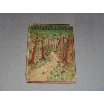 Piroska és a farkas és más Grimm mesék - Franklin Társulat kiadása
