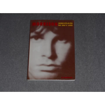 Jim Morrison - Senkiföldjén / No one's land (Magyar és angol nyelvű)