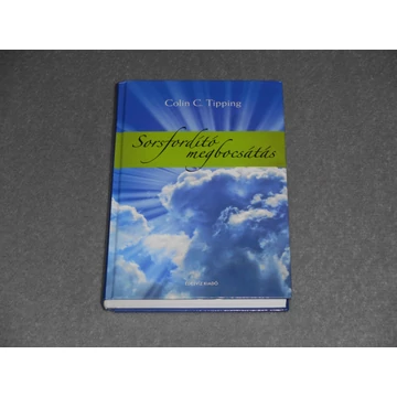 Colin C. Tipping - Sorsfordító megbocsátás - Enyhén dohos! 