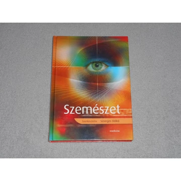 Süveges Ildikó (szerk.) - Szemészet tankönyv
