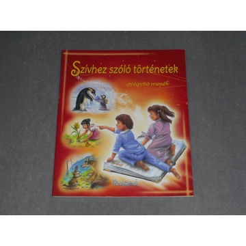 Sas Szilvia (szerk.) - Szívhez szóló történetek - Gyógyító mesék