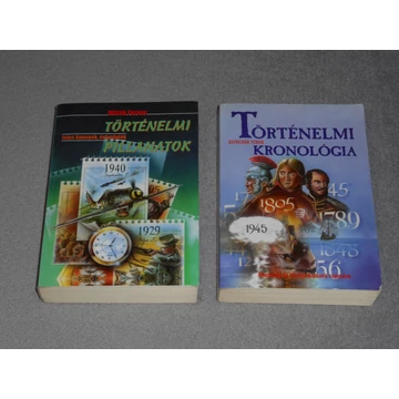 Szincsák Tibor - Történelmi kronológia + Mitták Ferenc - Történelmi pillanatok (egyben)