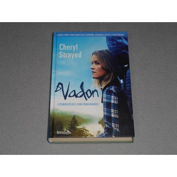 Cheryl Strayed - Vadon - Ezermérföldes utam önmagamhoz