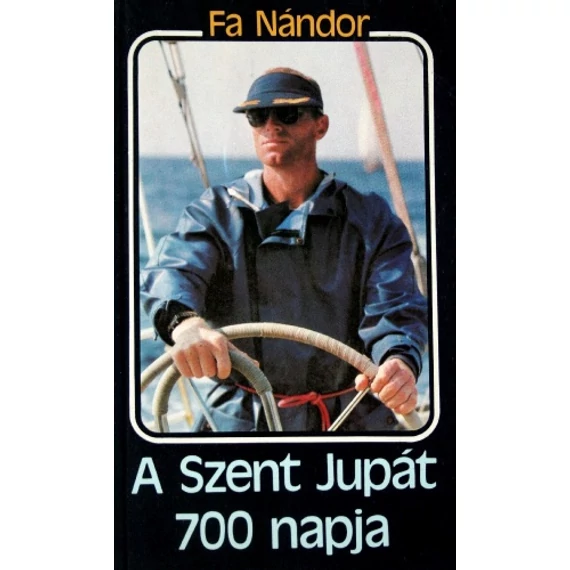 Fa Nándor - A Szent Jupát 700 napja - Rendelés mellé AJÁNDÉKBA VÁLASZTHATÓ
