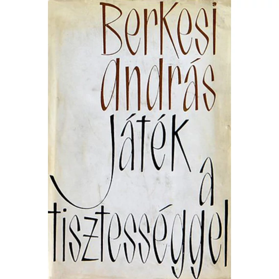 Berkesi András - Játék a tisztességgel - Rendelés mellé AJÁNDÉKBA VÁLASZTHATÓ
