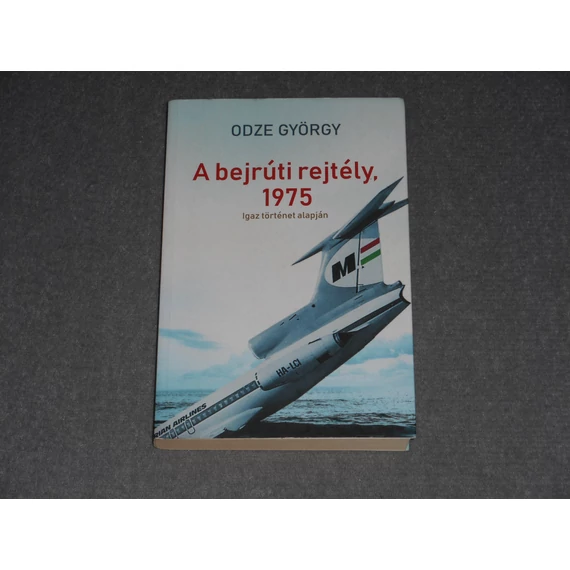 Odze György - A bejrúti rejtély, 1975