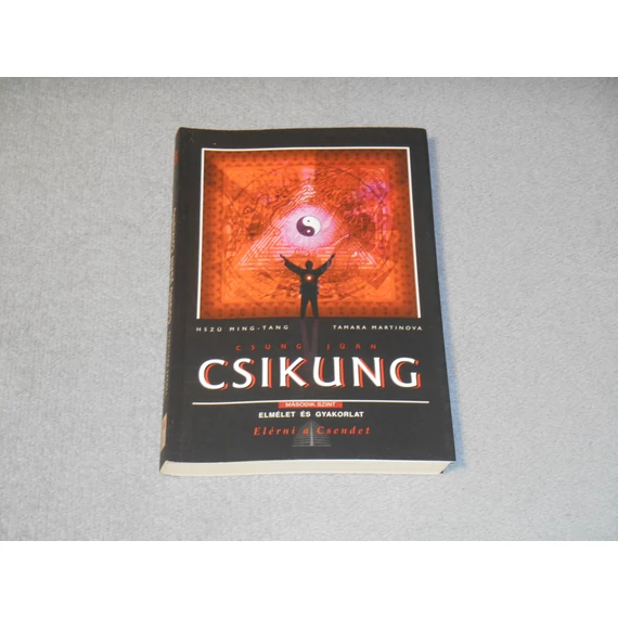 Jming-Tang Csung, Jüan Csikung - A felemelkedés iskolája: Második II. szint - Elérni a csendet - Harmadik kötet, Elmélet és Gyakorlat