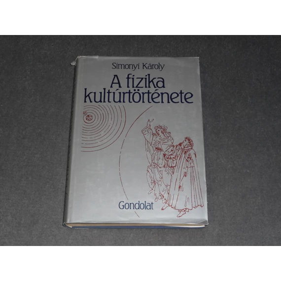 Simonyi Károly - A fizika kultúrtörténete