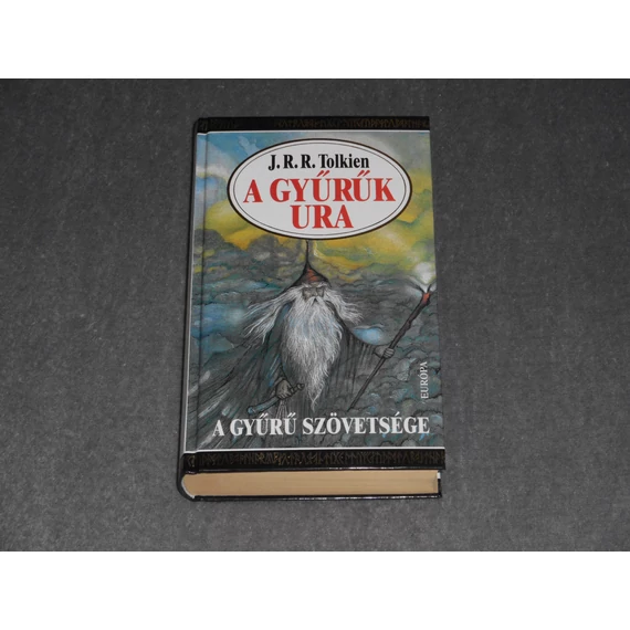 J. R. R. Tolkien - A Gyűrűk Ura I. - A gyűrű szövetsége